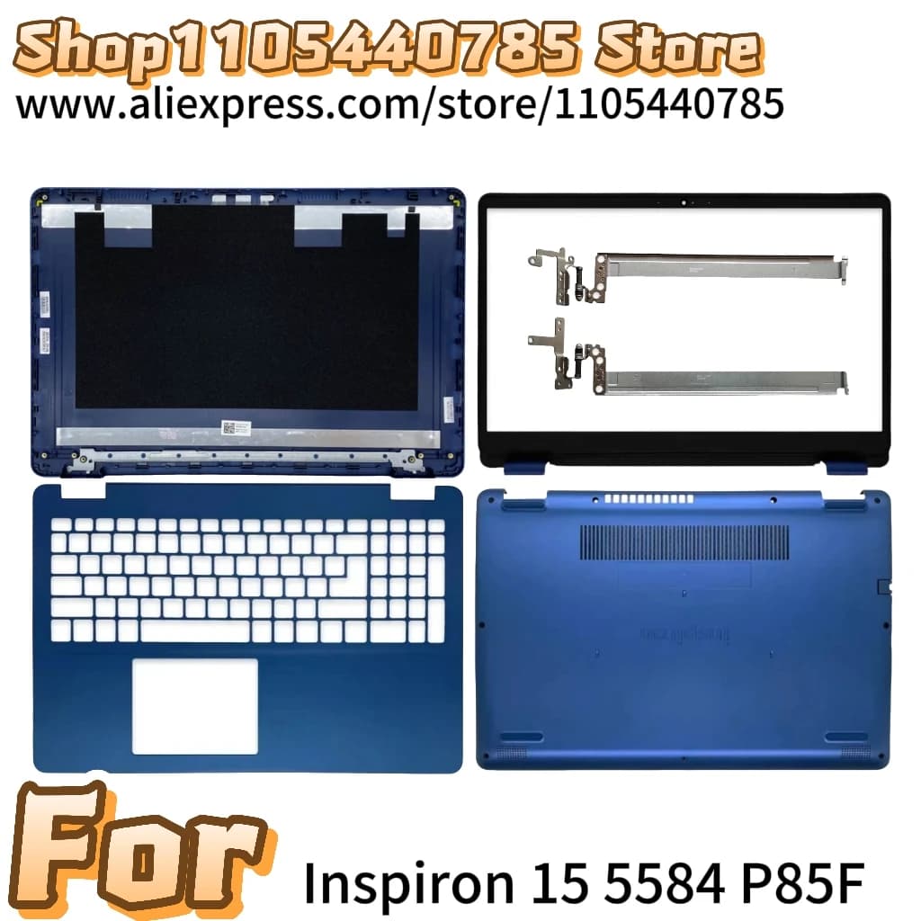 New For Inspiron 15 5584 P85F LCD Back Cover Rear Lid Top Case/Front Bezel/Palmrest/Bottom Case/Hinges 0JX9NR 0GYCJR