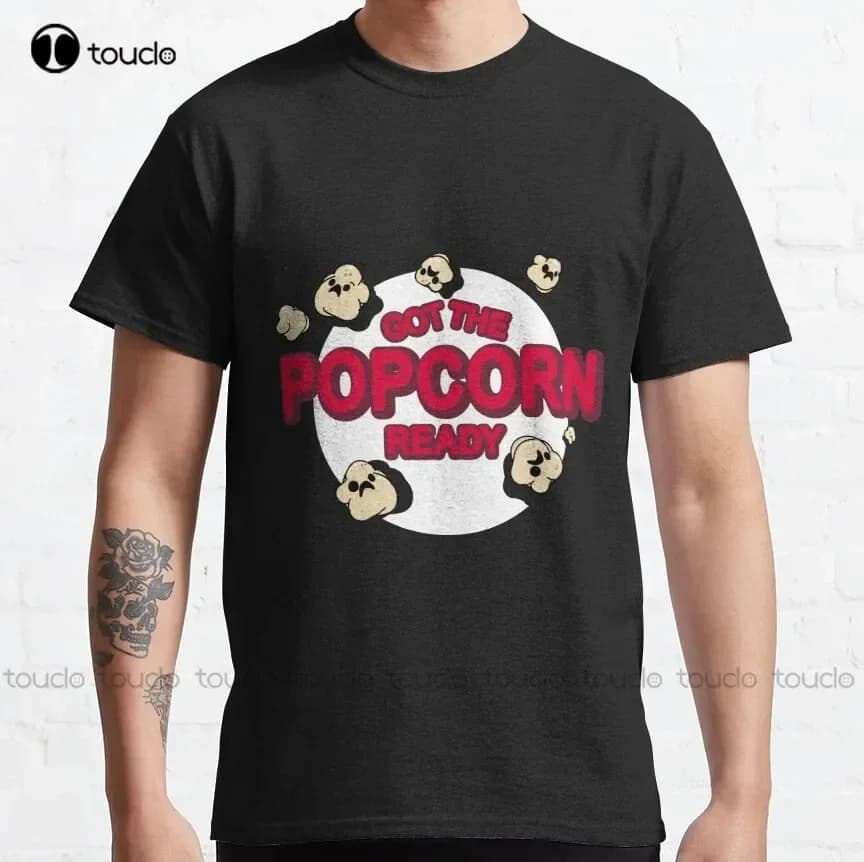 Got The Popcorn Ready Horror Style Classic T-Shirt Golf Shirts For Men Custom Aldult Teen Unisex Fashion Funny New Xs-5Xl New
