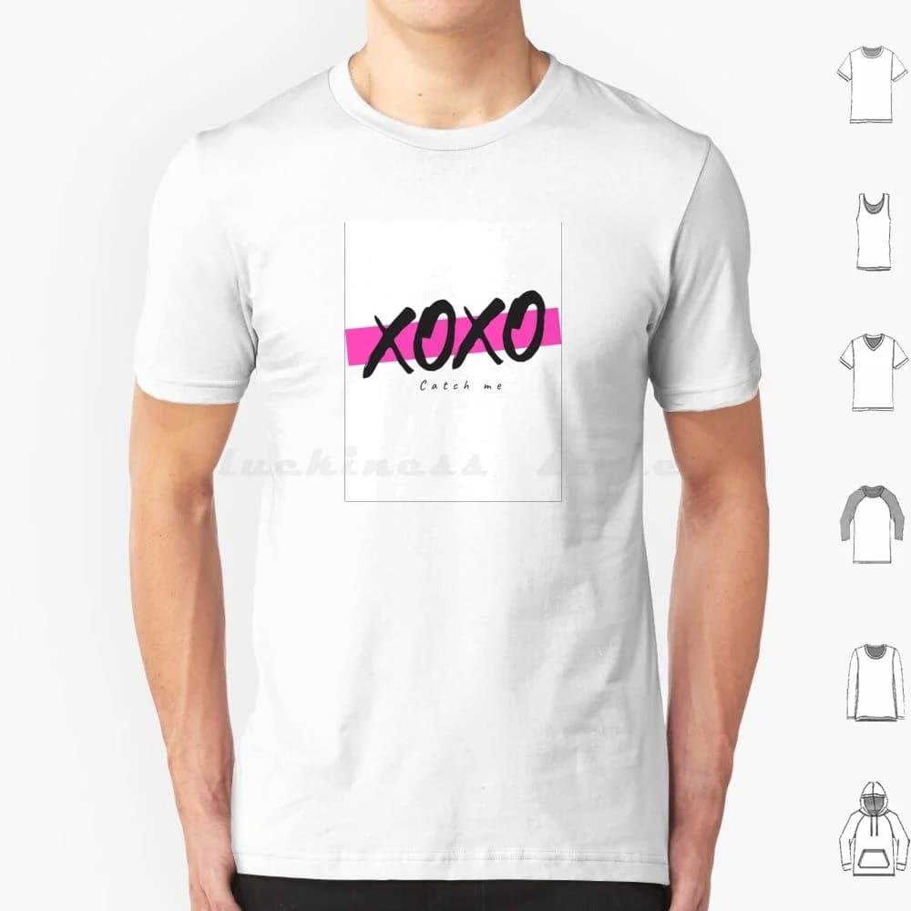 Xoxo Catch Me If You Can T Shirt Big Size 100% Cotton Xoxo Catch Me Game Girls Gone Wild Go For It