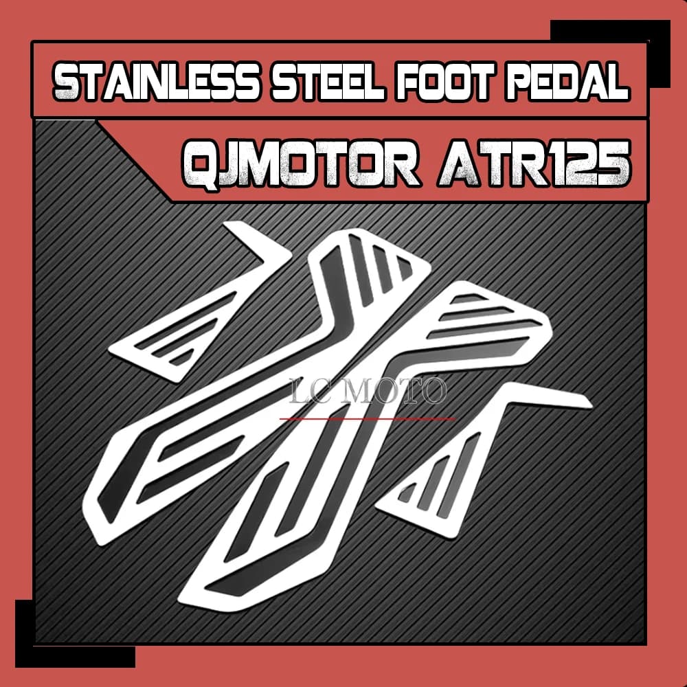 For QJMOTOR ATR125 125atr Motorcycle Modification Stainless Steel Foot Pedal Anti-slip Foot Pedal Accessories