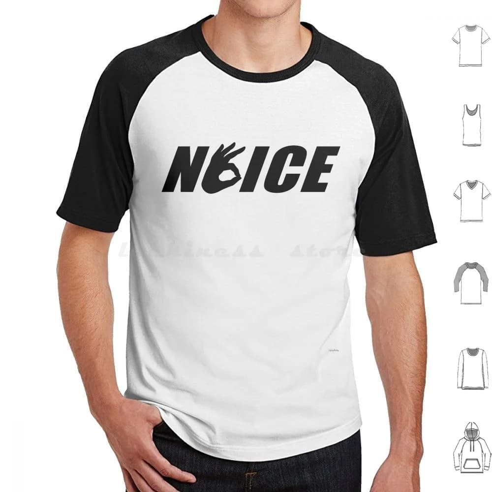 Very Noice T Shirt 6xl Cotton Cool Tee Noice Nice No Ice Cool Hip Rad Ok Hand Black White Type Typography Skate Street Punk Edgy