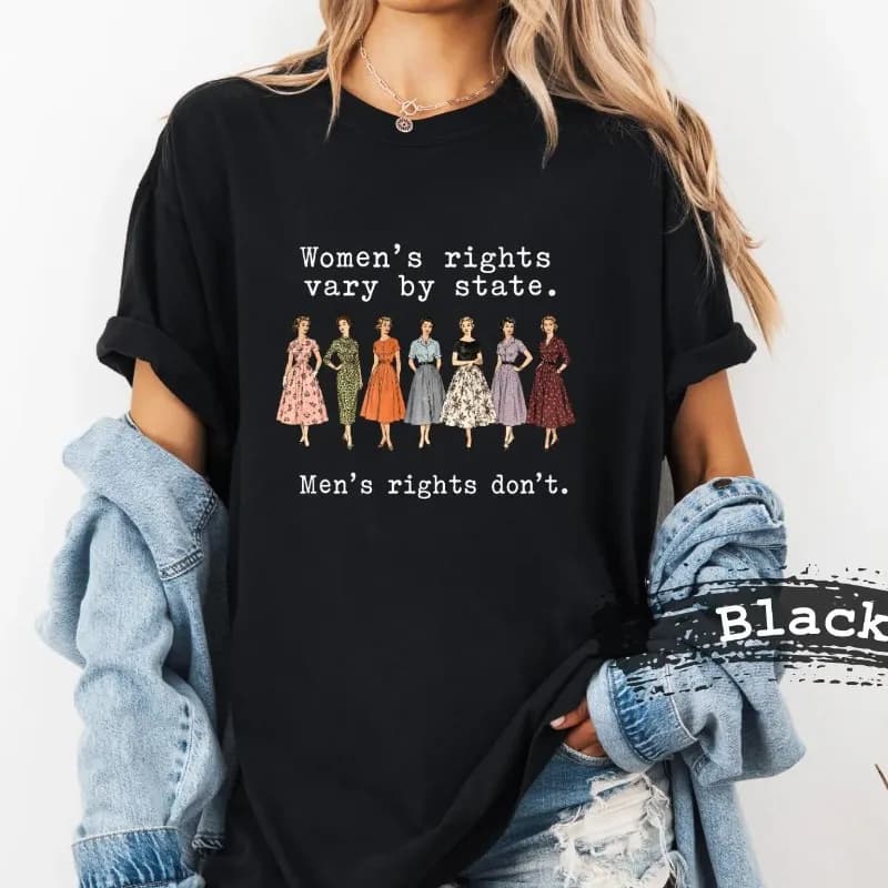 Women's rights vary by state, Comfort Colors shatters patriarchal feminism shirt