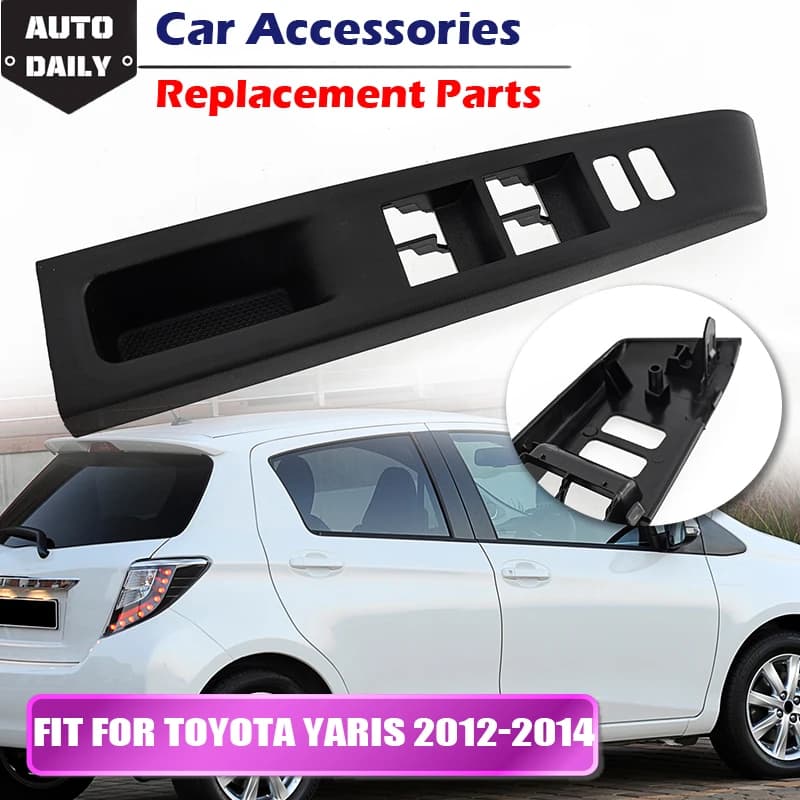 Pannello di controllo dell'ascensore della finestra adatto per Toyota Yaris L LE SE 4D 2012-2014 Berlina Master Power Finestra Interruttore Lunetta Trim Accessori auto