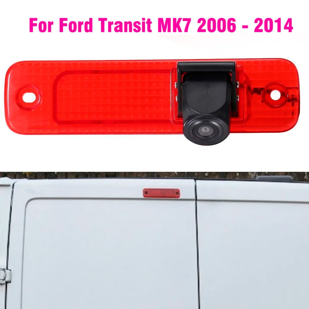 Car Brake Light Rear View Camera for Ford Transit MK7 2006 - 2014 Van Accessories Car Backup Rear View Camera