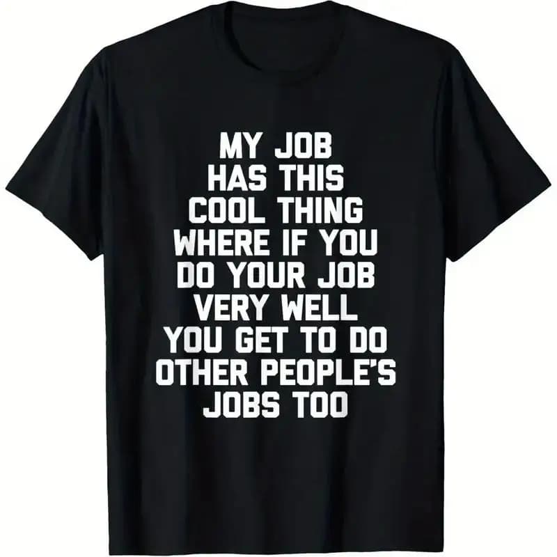 Il mio lavoro ha questa frase divertente, adatta per la maglietta con scritta 'Office Work'.