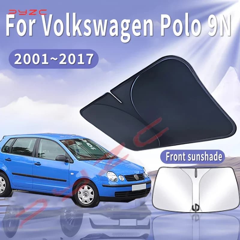 Parasole Pieghevole per Auto VW Volkswagen Polo 9N 2001~2017 Mk4, Protezione Isolante per Parabrezza Anteriore, Accessori Auto