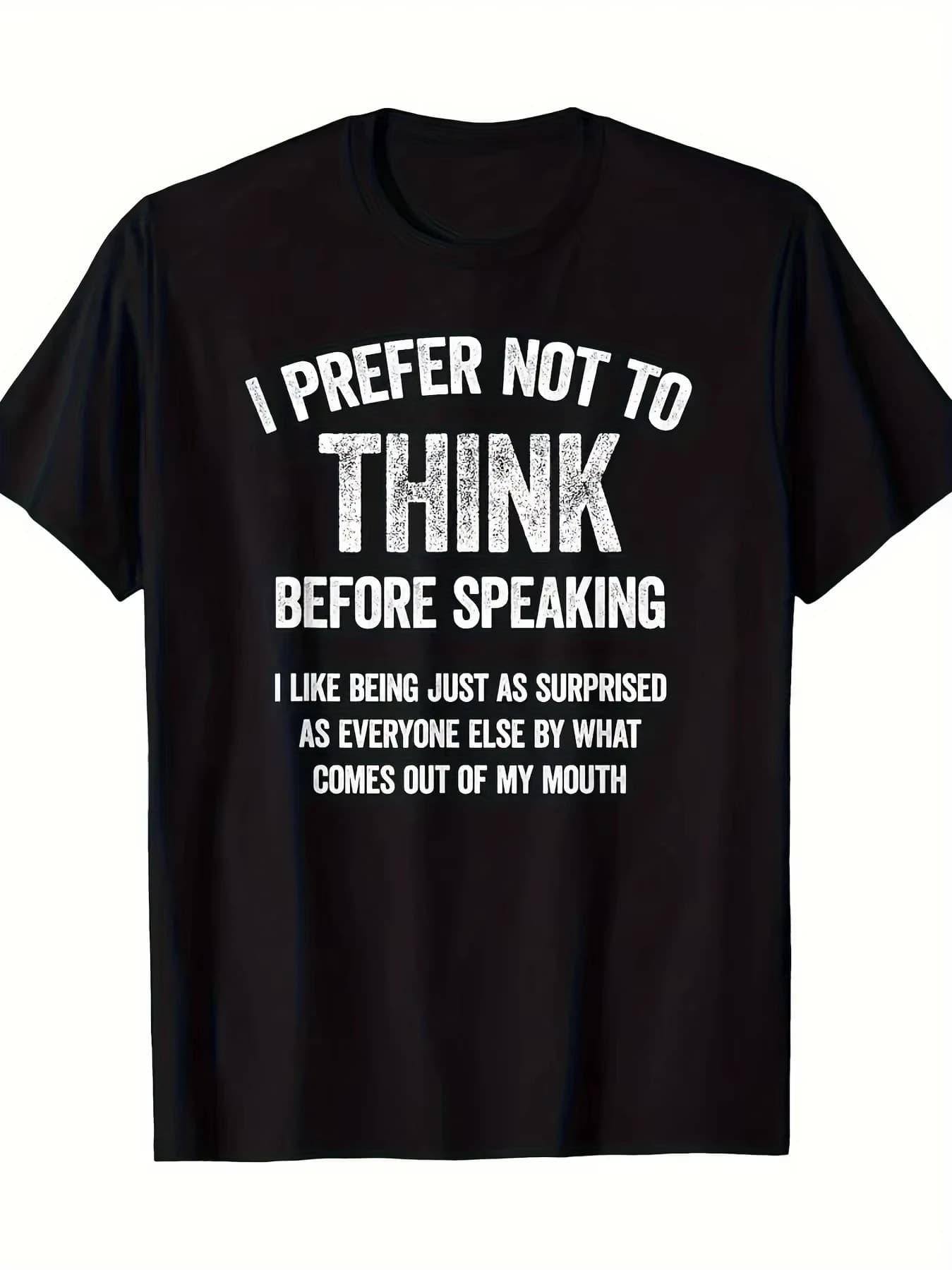 T-shirt da uomo in puro cotone Preferirei non pensando prima di parlare T-shirt con slogan divertente Harajuku casual O-collo manica corta unisex