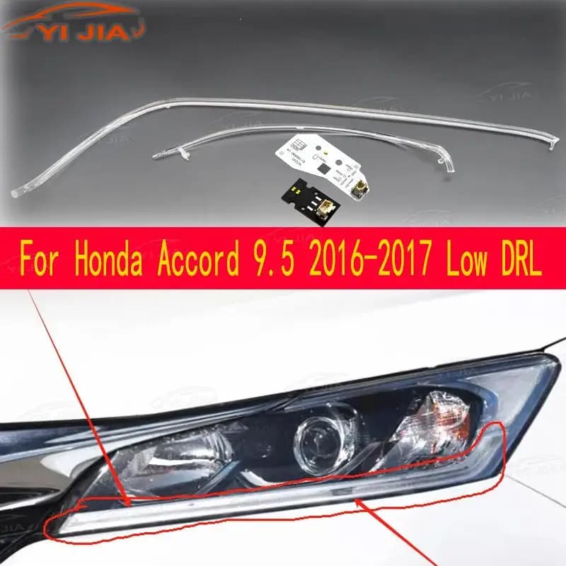 Size for Honda Accord 9.5 2016-2017 Low configuration DRL LED light daylight daylight Driving plate Strip tube