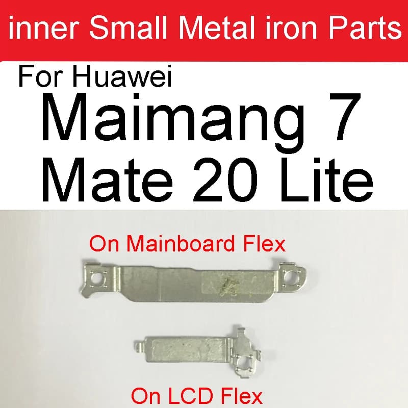 Parti interne in ferro metallico sulla scheda madre LCD Flex per Huawei Mate 20 Lite Maimang 7 Parti di riparazione piastra scudo staffa di supporto piccola
