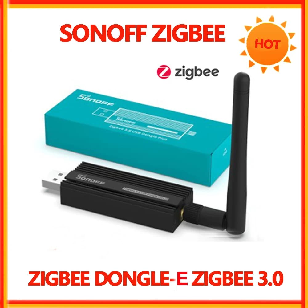 Sonoff Zigbee 3.0 Dongle USB Plus ZBDongle-E Gateway Bridge Hub Smart Home Automation Module support ZHA zibee2mqtt OpenHAB