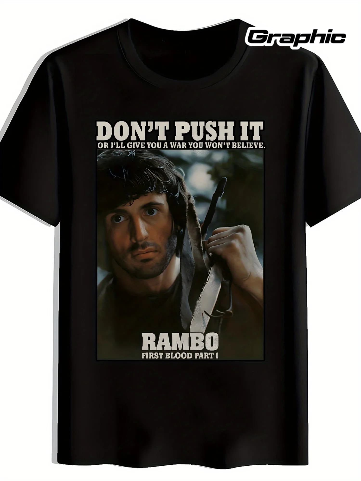 T-shirt grafica da uomo ispirata a Rambo - "Non spingere, ti do in mano alla guerra, non credrai! " Cita