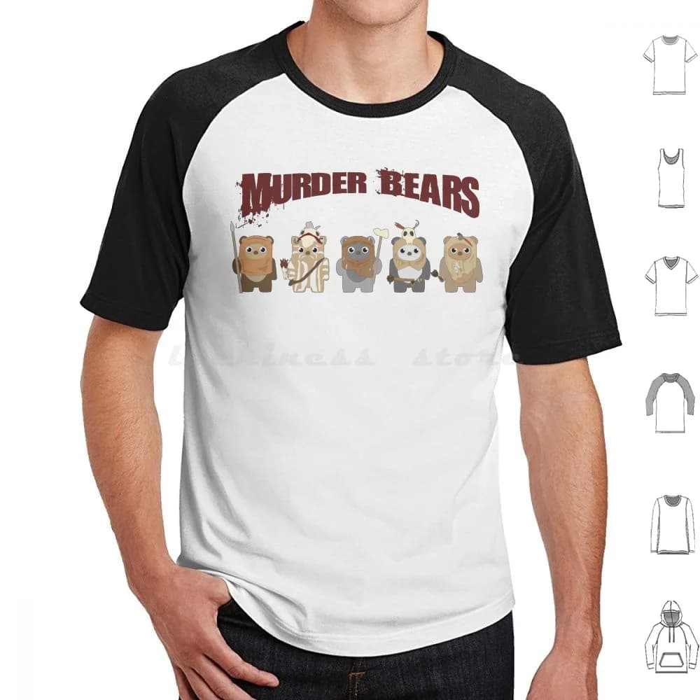 The Murder Bears T Shirt Men Women Kids 6xl Ewok Wicket Logray Chirpa Elder Paploo Teddy Bear Murder Endor