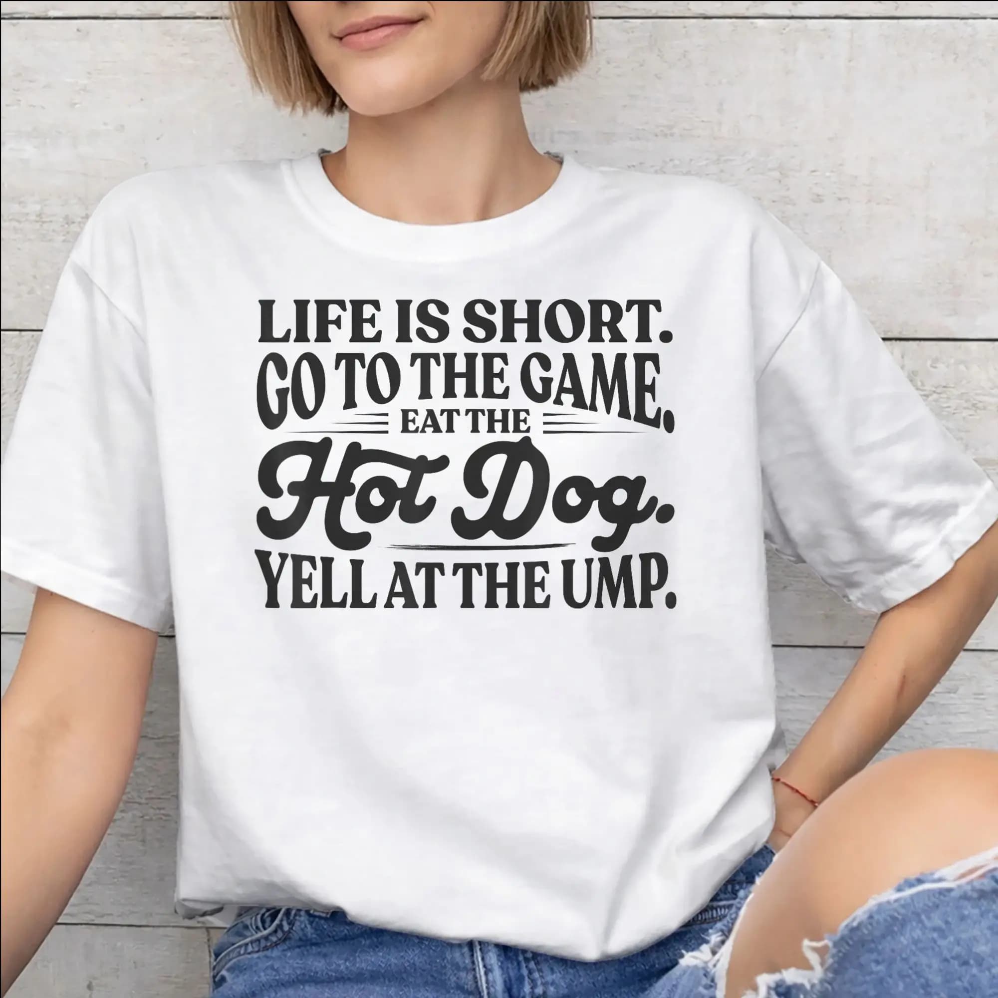 T-shirt da uomo e da donna in puro cotone con stampa 'Life is Short Go to The Game Eat The Hot Dog Yell At The Ump', Nuovo Arrivo, Abbigliamento