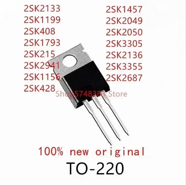 10PCS 2SK2133 2SK1199 2SK1793 2SK215 2SK2941 2SK1156 2SK428 2SK1457 2SK2049 2SK2050 2SK3305 2SK2136 2SK3355 2SK2687