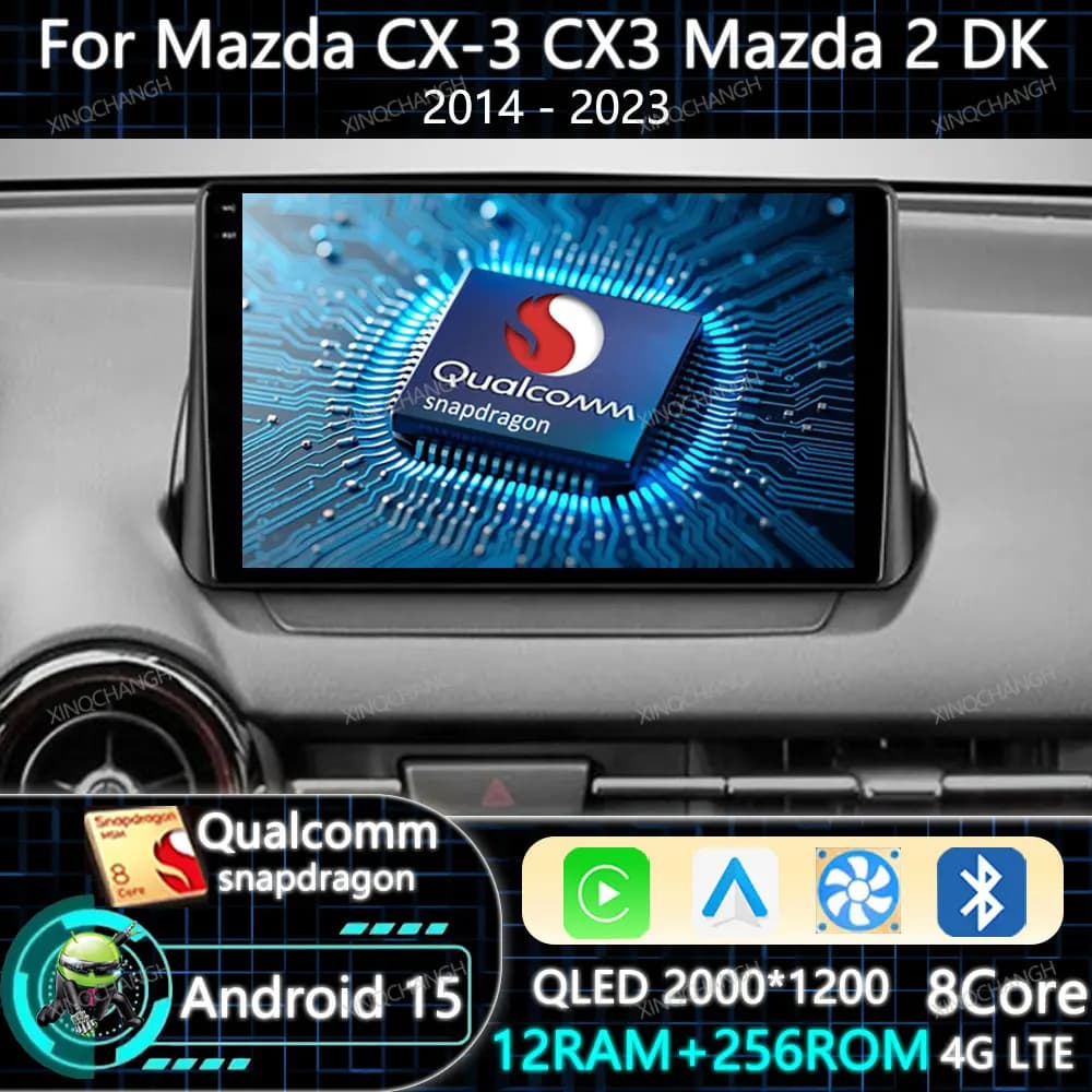 Android 15 Autoradio Per Mazda CX-3 DK Mazda 2 DJ 2014 - 2023 Qualcomm 4G LTE 5G WIFI Multimedia Stereo Video Player GPS 2DIN BT