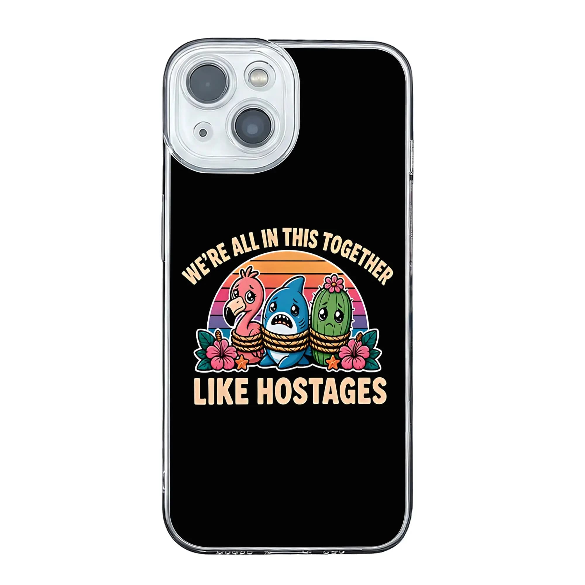 Custodia per iPhone 17 16 15 14 13 12 11 Pro Max con design 'We All In This Together Like Hostages' e 'Dark Humor Flamingo Shark Cactus'