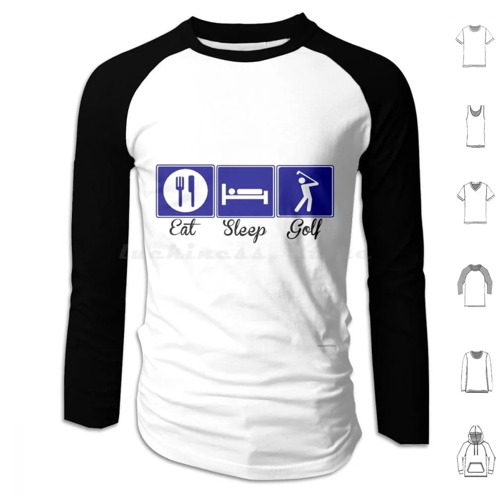 Eat , Sleep , Golf Hoodie Cotton Long Sleeve Golf Golfing Golfer Green Course Ball Club Sport Sports Put Fore