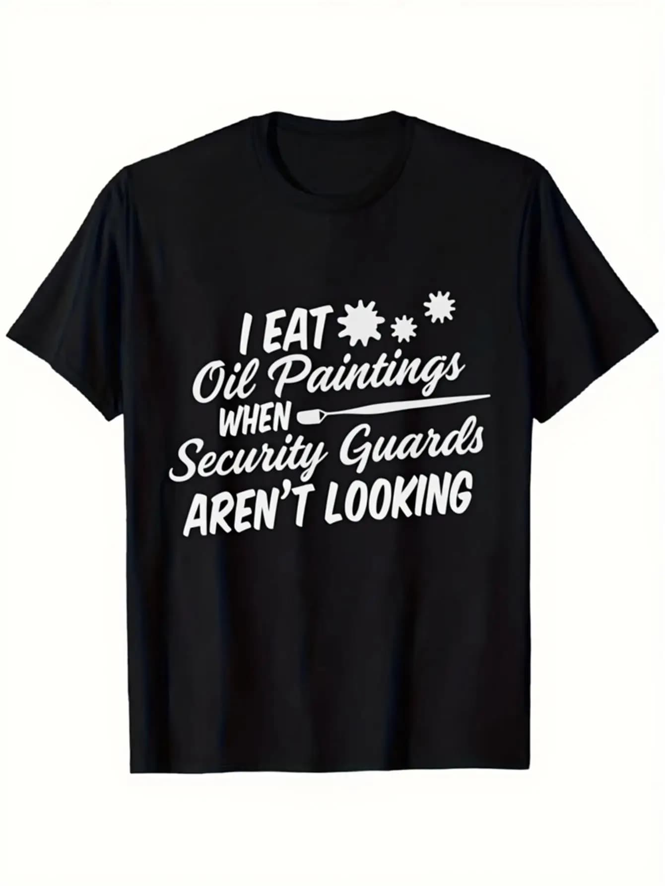 Funny Men's Black Graphic T-Shirt Bold Letter Print Oil Paintings Security Guards Arent Looking Art Museum Humor Statement Design 100% Cotton Heavyweight Short Sleeve Casual Streetwear Tee