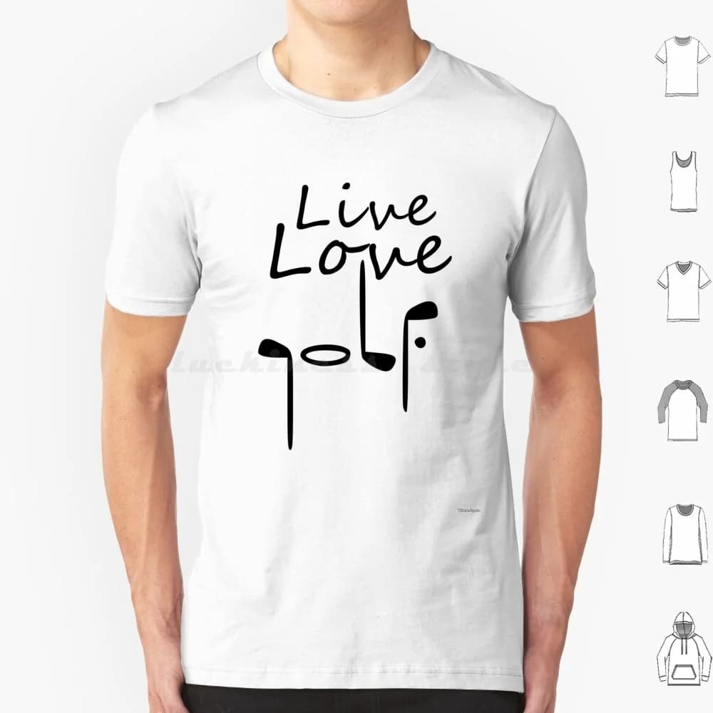 Live Love Golf T Shirt Cotone Uomo Donna Stampa fai da te Golf Corso di golf Giocatore di golf Mazze da golf Altalena da golf Golfisti Scarpe da golf Golf