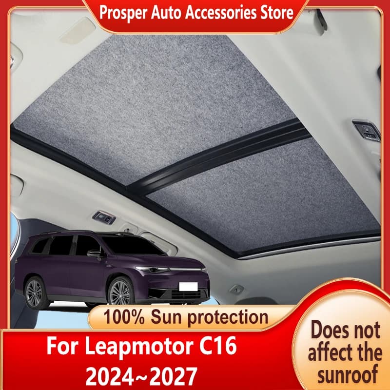 Car Panoramic Sunroof Insulation Roof Visor For Leapmotor C16 2024~2027 Sun Protection Adsorption Sky Curtain Sunshade Anti-UV