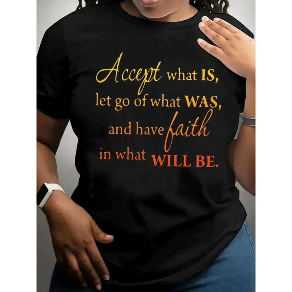 T-shirt da donna con citazione ispiratrice, maglietta con grafica con testo positivo "Accept What Is Let Go Have Faith", top casual a maniche corte