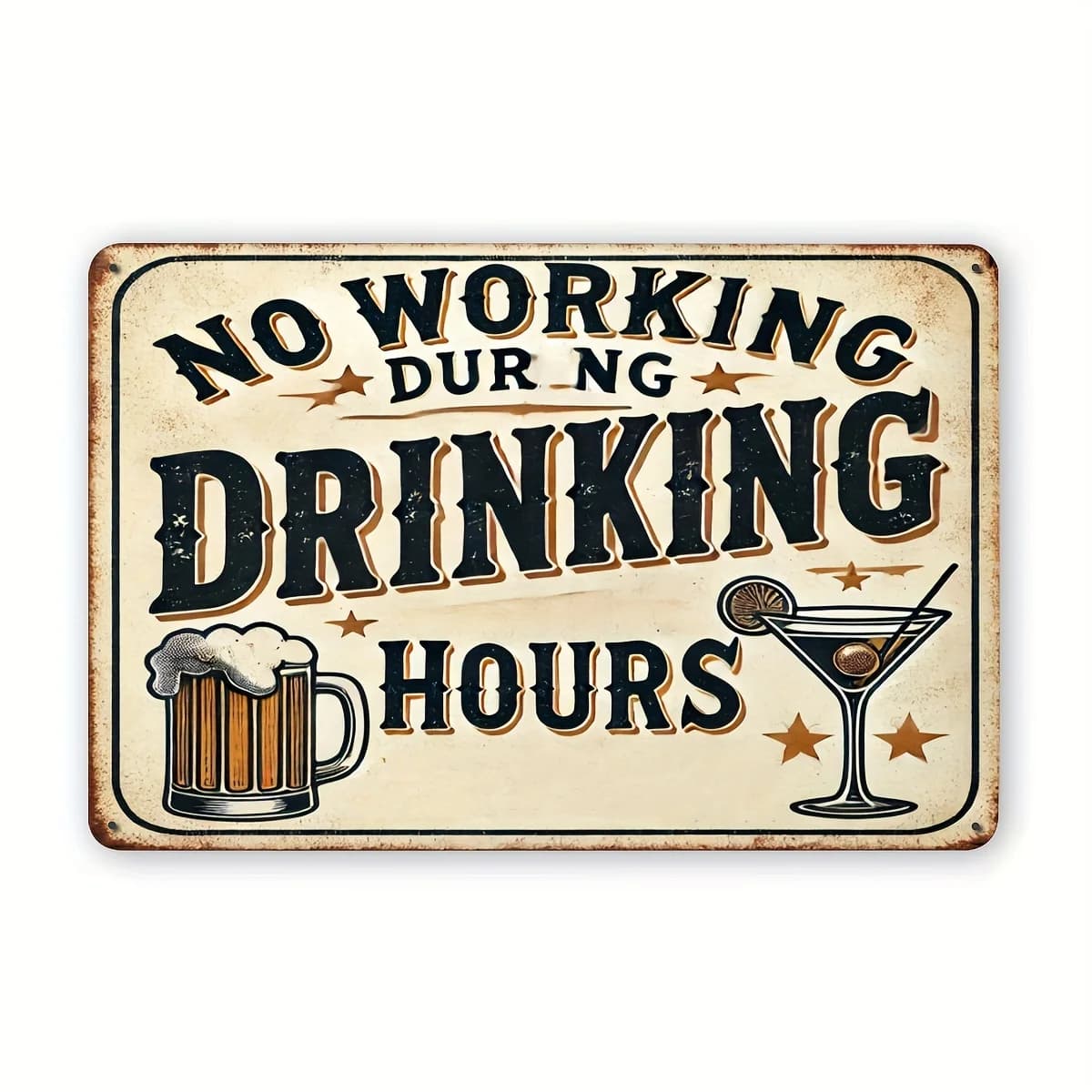 Targa in metallo vintage con scritta “No Working During Drinking Hours” - Design rustico effetto invecchiato con illustrazioni di boccale di birra e bicchiere da Martini