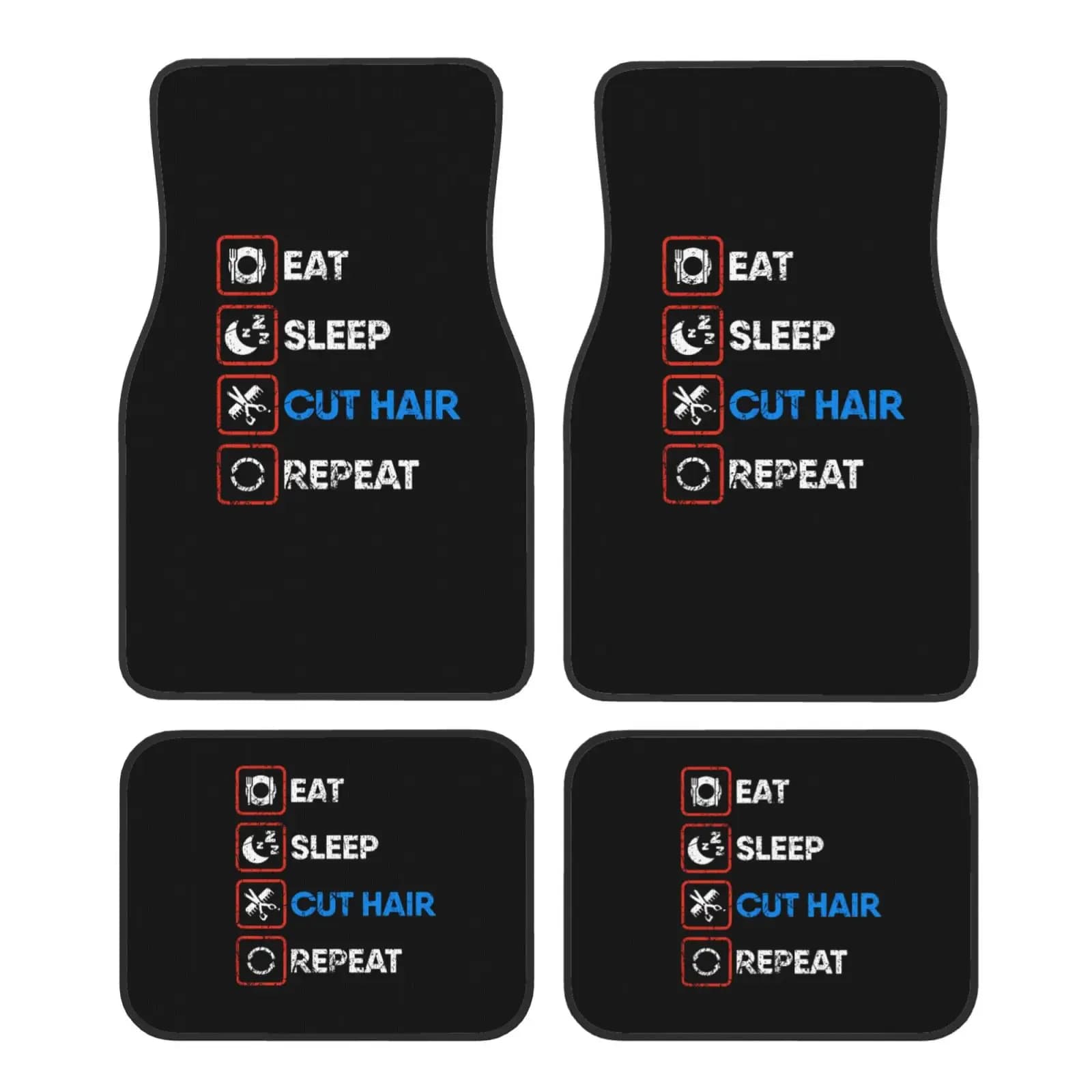 Eat Sleep Cut Hair Repeat Pattern Tappetini per auto Tappetini per auto impermeabili Set di 4 pezzi con supporto antiscivolo adatto per camion SUV
