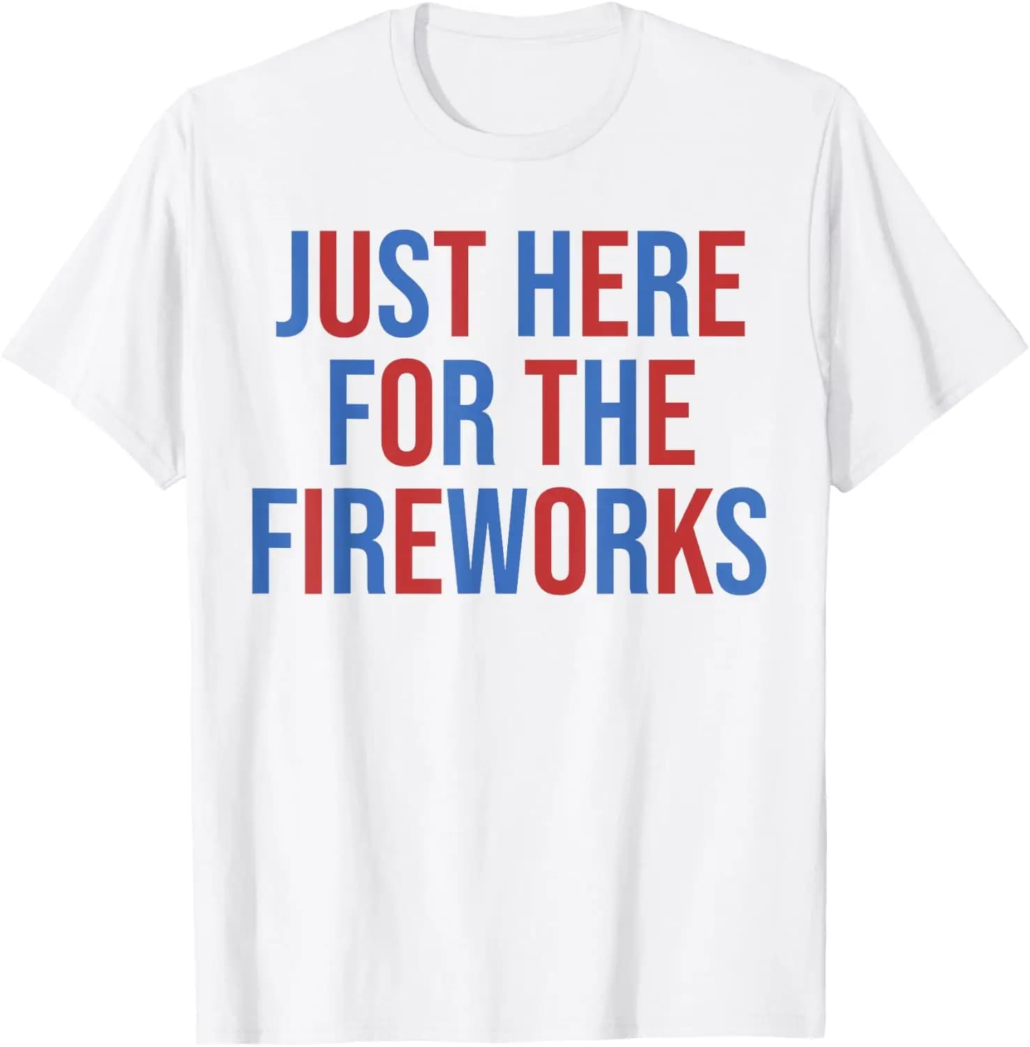 Funny I'm Just Here For The Fireworks 4Th Of July Couple T-Shirt