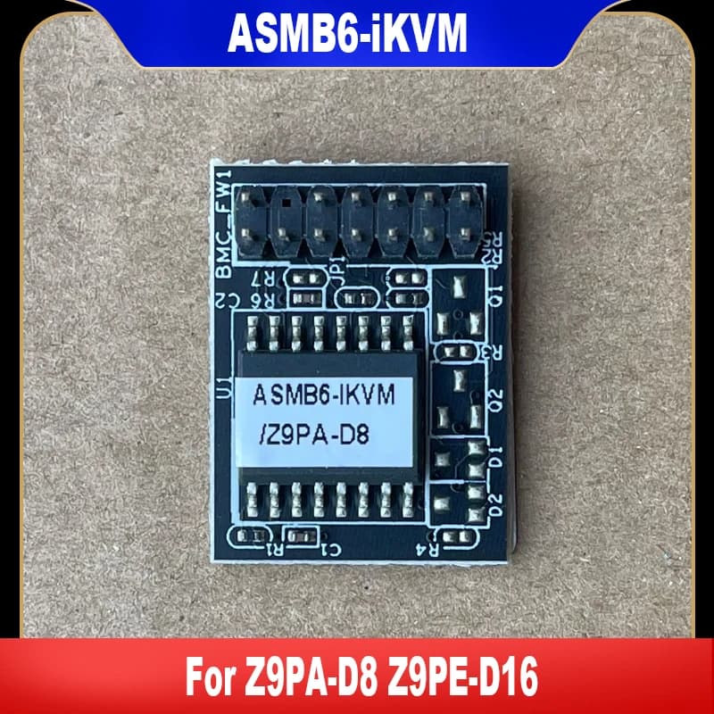 ASMB6-iKVM Originale per ASUS Z9PA-D8 Z9PE-D16 Modulo di gestione remota Testato al 100%