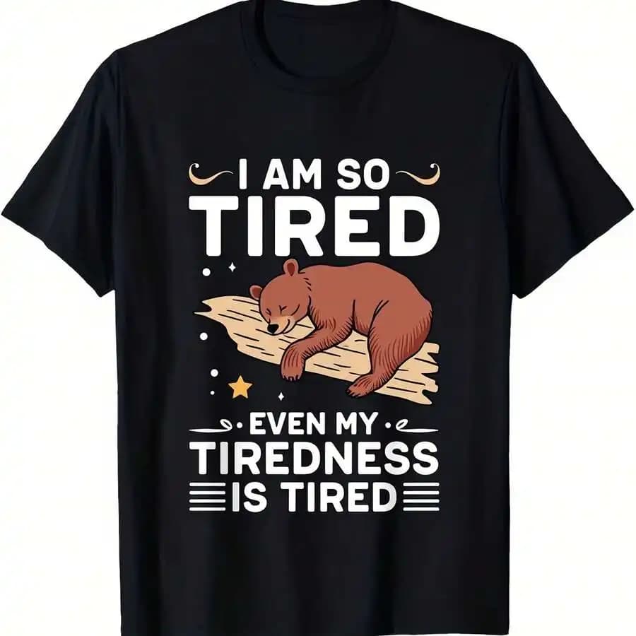 T-shirt girocollo a maniche corte con stampa Im So Tired Bear per adulti - T-shirt casual elasticizzata slim fit