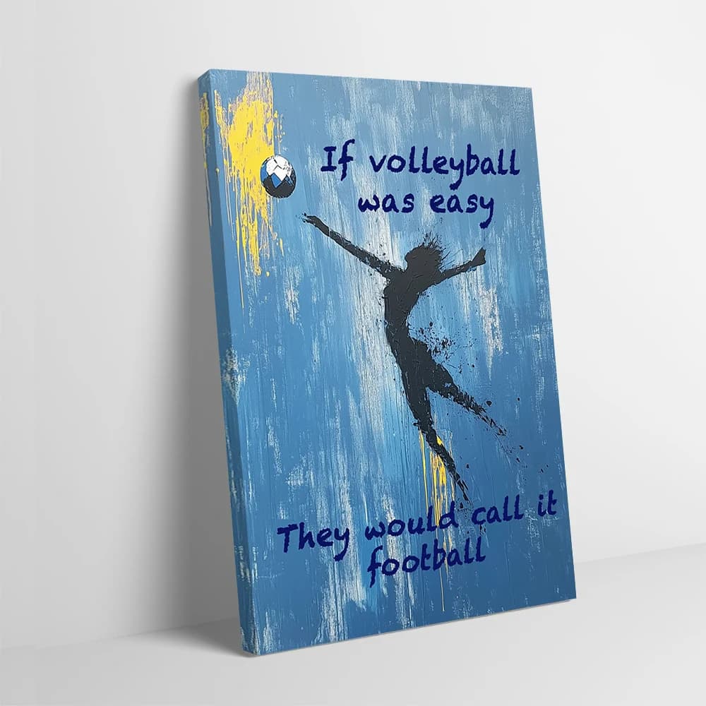 Se il pallavolo fosse facile Poster Stampa personalizzabile su tela Pittura Wall Art Regalo per la decorazione della camera da letto Home Bagno Decor Room