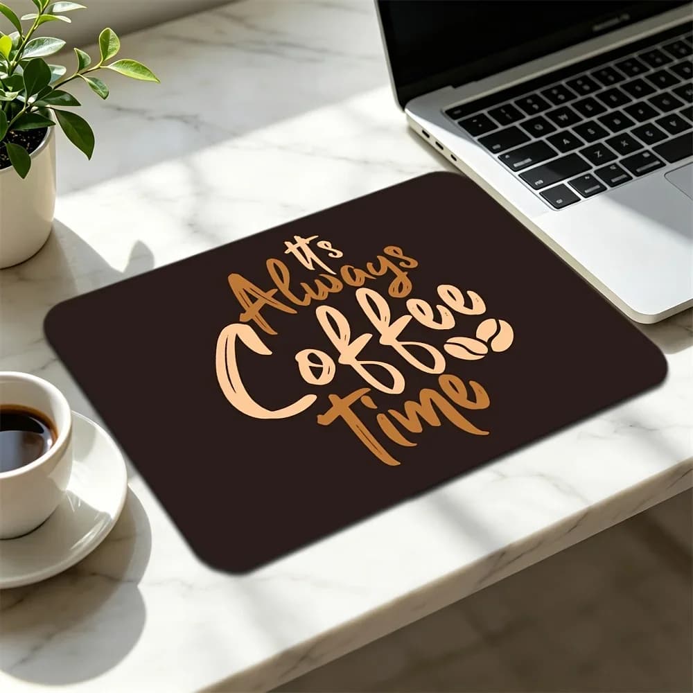 Always Coffee Time Print Mouse Pad, Rubber Non-Slip Desk Mat for PC Keyboard Gaming