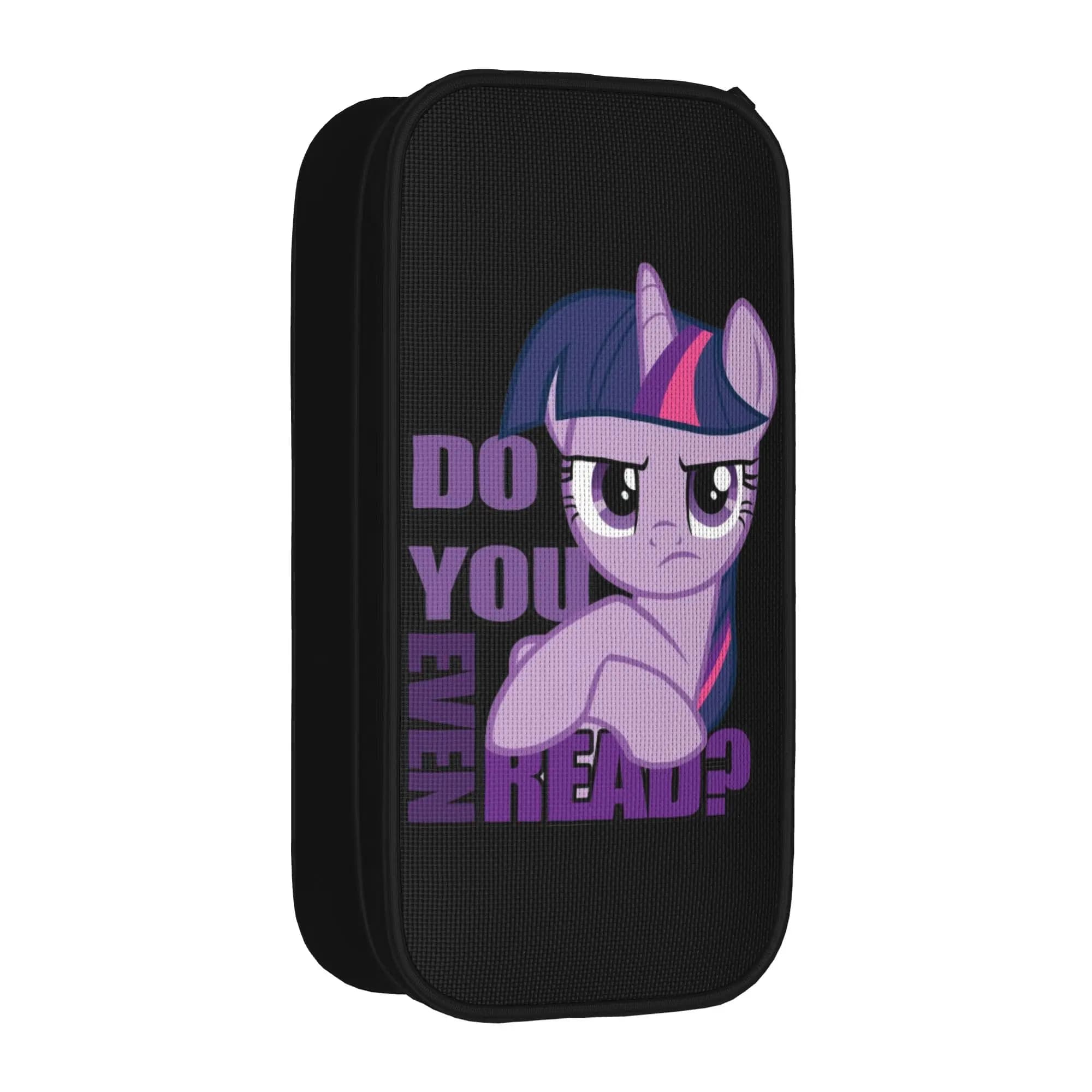 Do You Even Read Twilight Sparkle Pencil Cases Fashion Ponies Friendship Is Magic Pen Holder Bag Big Capacity Pencilcases