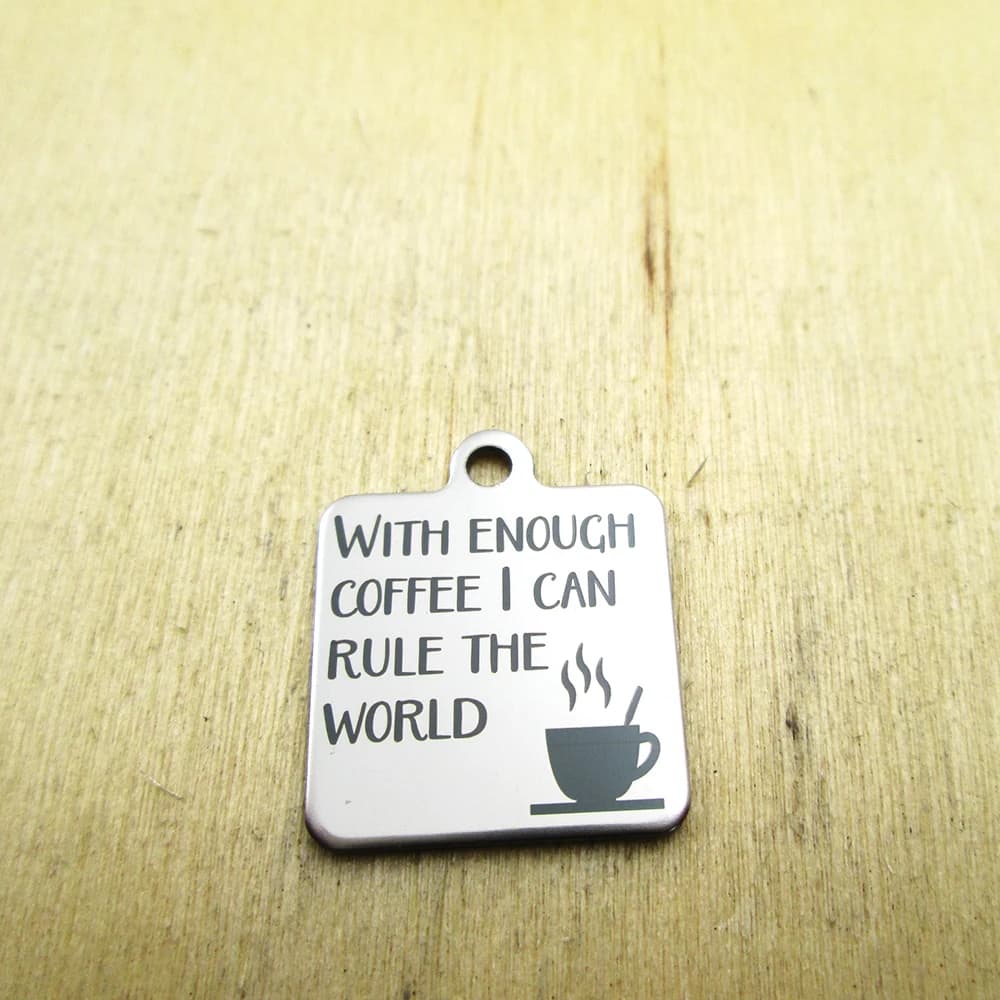 20 pieces--with enough coffee i can govern the world stainless steel pendants - laser engraved - customized - pendants with diy pendants