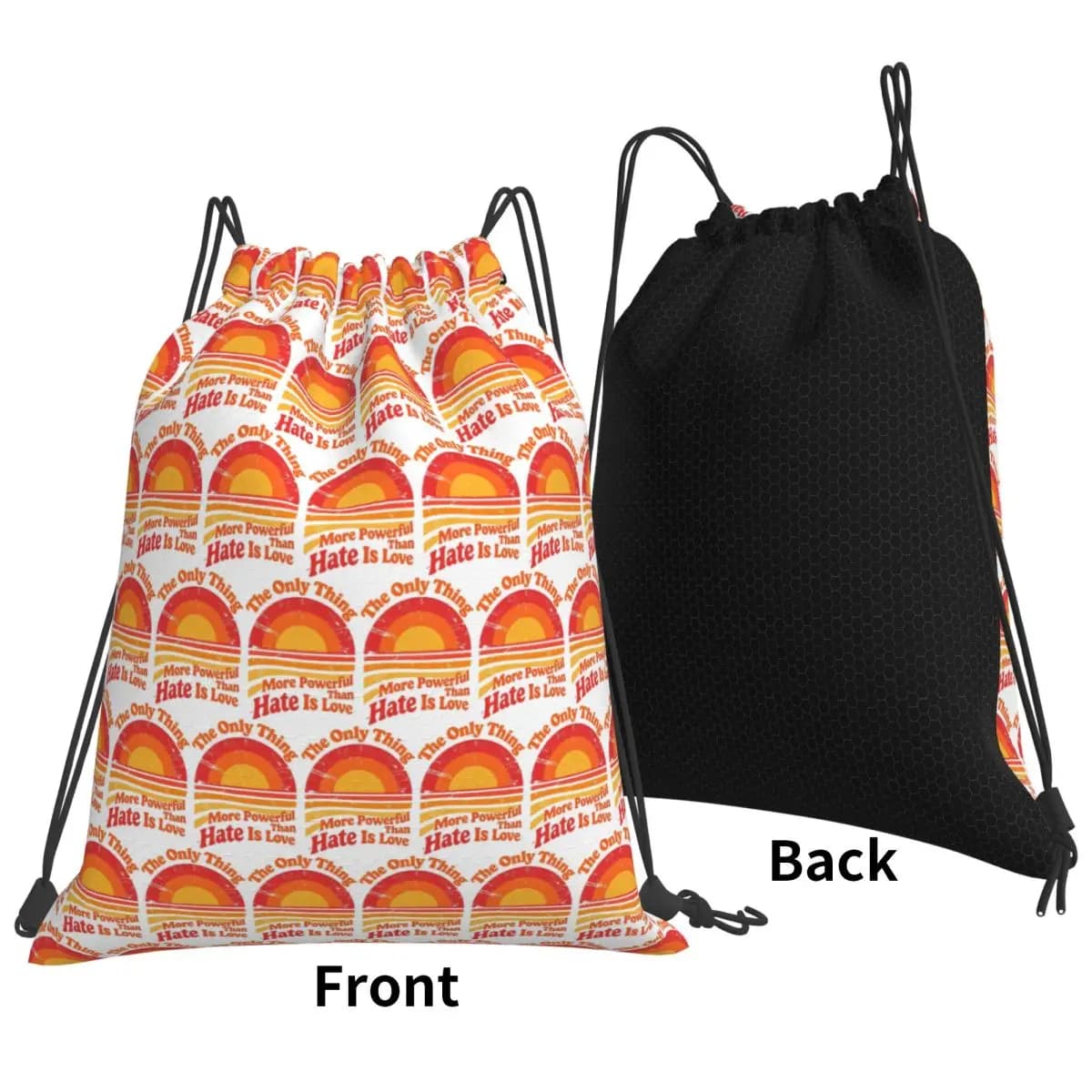 Only Thing More Powerful Than Hate Is Love Backpacks Fashion Drawstring Bundle Pocket Sports Bag Book Bags for Travel School