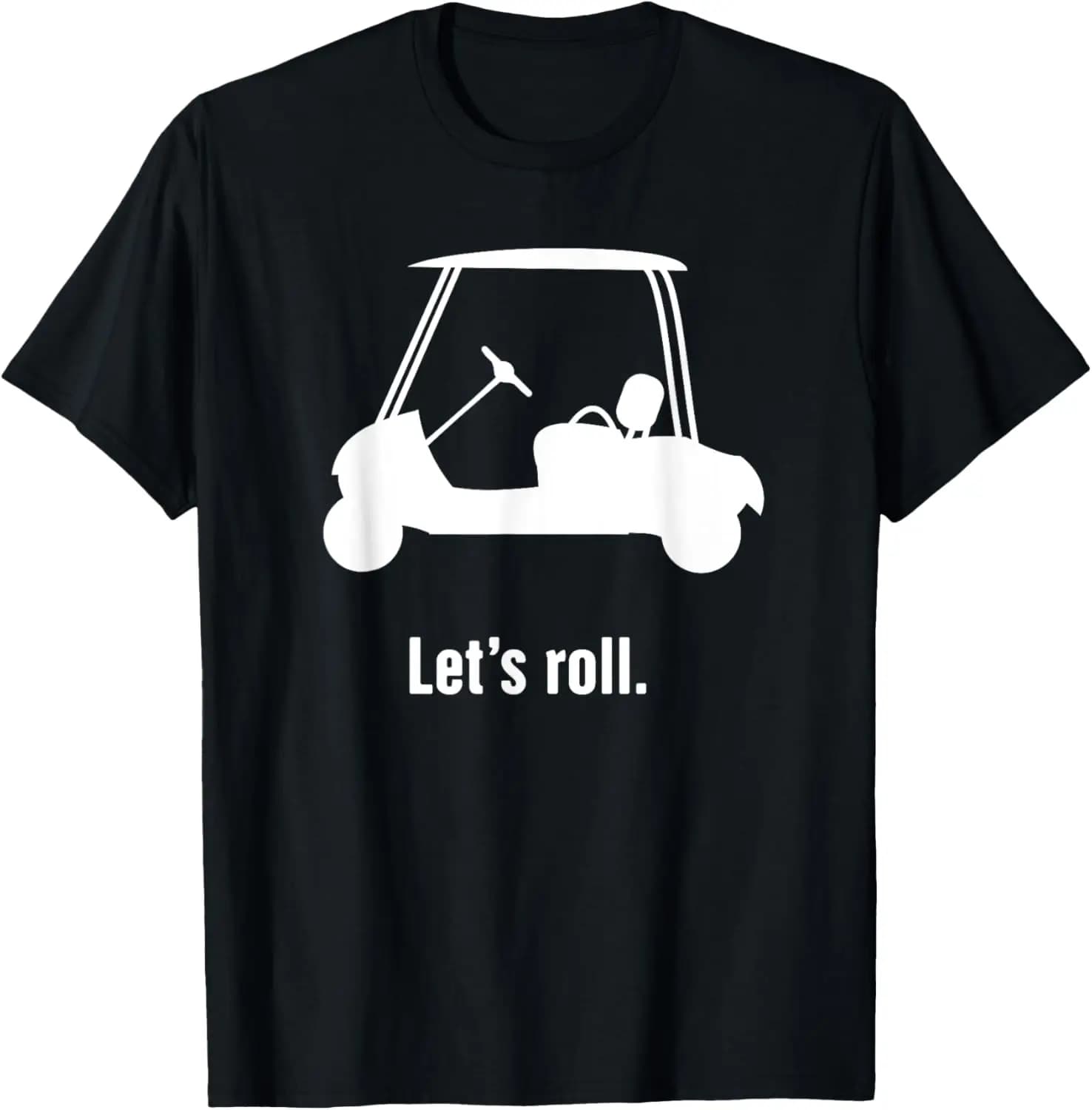 Maglietta divertente per carrello da golf "Let's Roll".