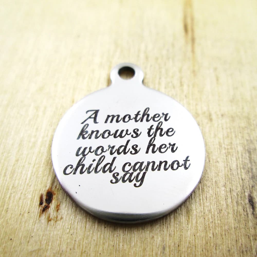 20 pieces: a mother knows the words her child can not pendants in stainless steel - laser engraved - customized - pendants with diy pendants