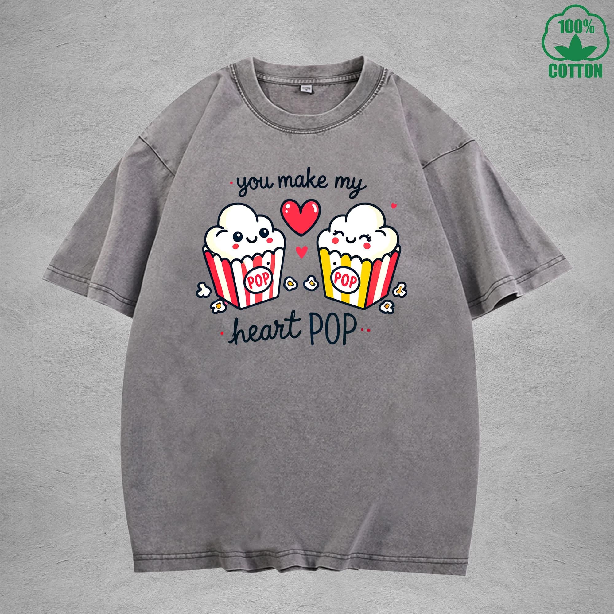 T-shirt lavata stampata You Make My Heait PopInterest 230G Top a maniche corte in cotone 100% alla moda e alla moda