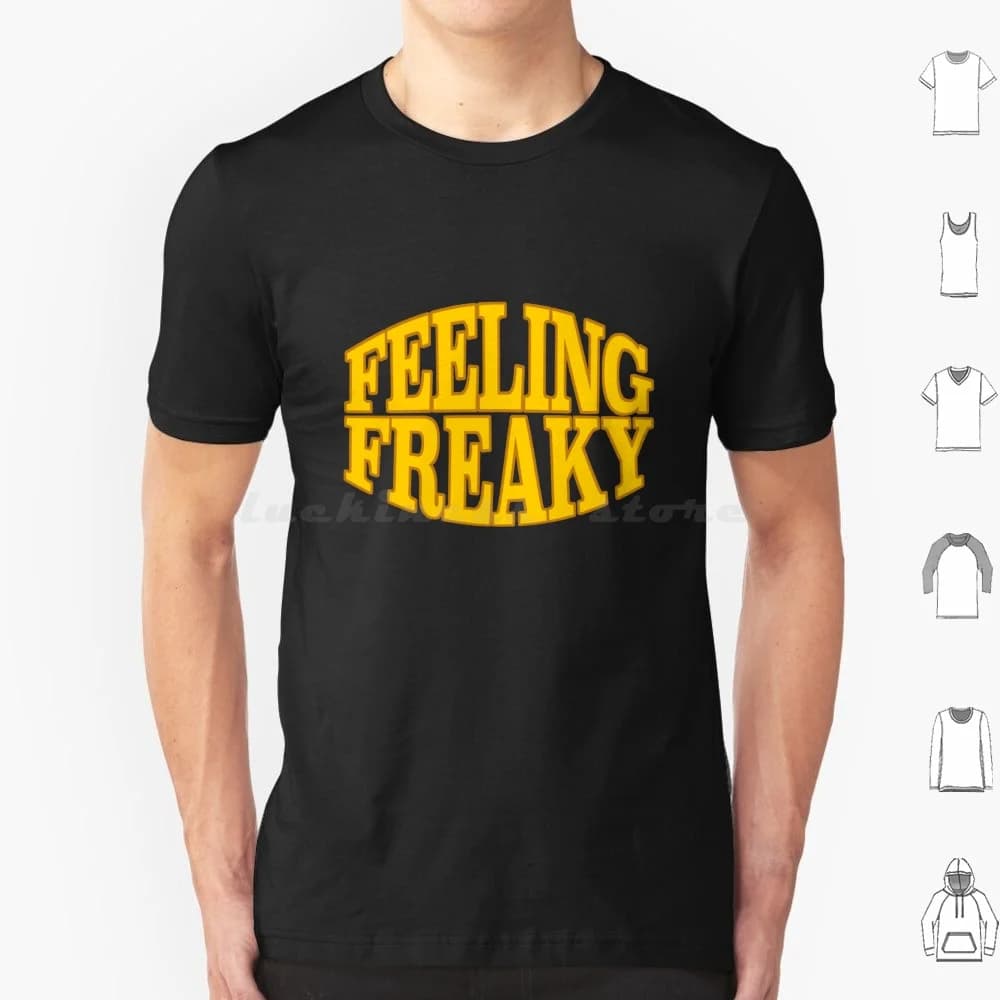 Feeling Freaky T Shirt Big Size 100% cotone Feeling Freaky Hippy Cultura pop Comic Word Words Citazione Ironic Freaky Trend Trendy