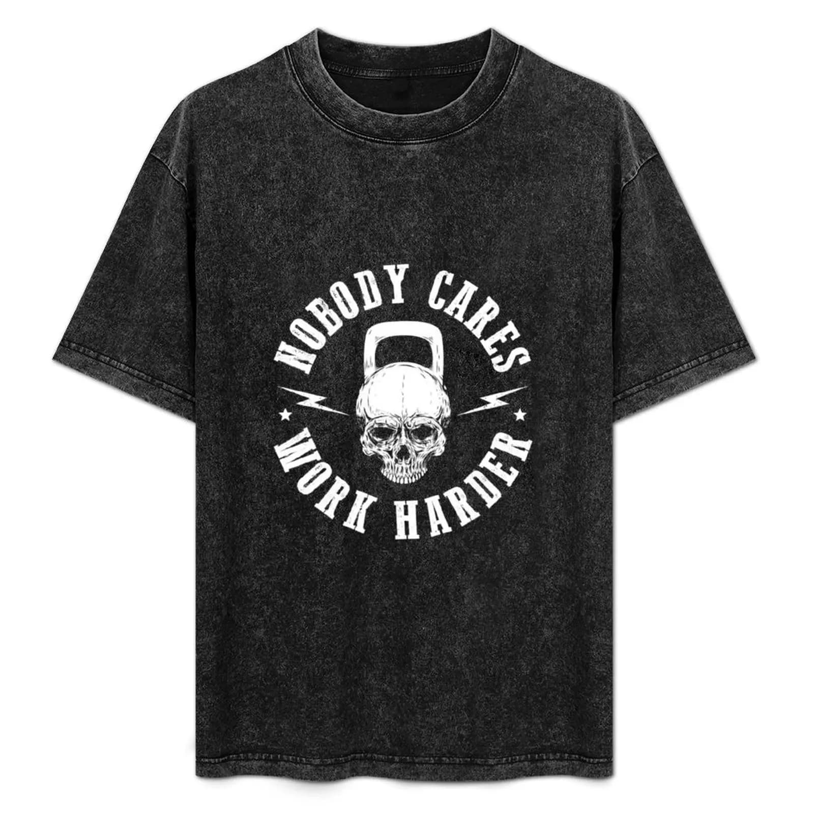Nobody Cares Work Harder Skull Kettlebell Fit Workout Gym T-Shirt Casual Fashion Print Tee Top
