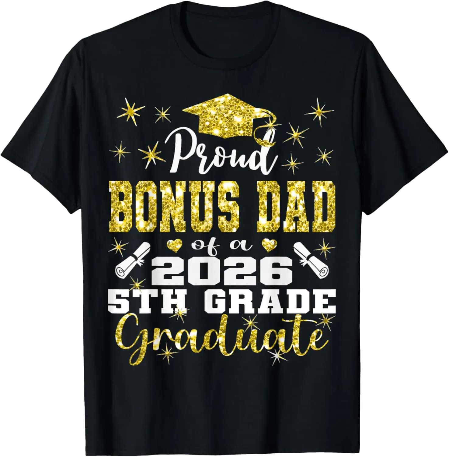 Proud Bonus Dad Of 5Th Grade Graduate 2026 Family Graduation T-Shirt funny,humor,comfortable,loose,graduation season