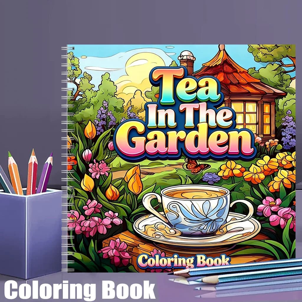 Libro da colorare Tea In The Gardens per adulti, bellissime pagine da colorare, regalo di compleanno e materiale artistico per il ritorno a scuola