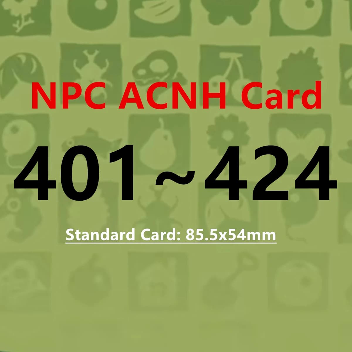 Carta NPC 401~424 ACNH formato standard: 85,5x54mm NTAG215 NFC stampabile compatibile con giochi NS Serie 5 Animal Crossing