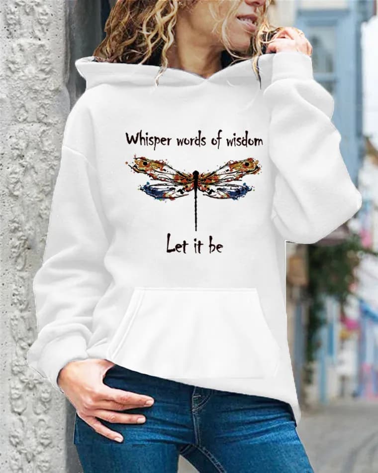 Women Dragonfly Let It Be Print Hoodie, Inspirational Quote Graphic Pullover Hooded Sweatshirt Long Sleeve Pocket Casual Tops