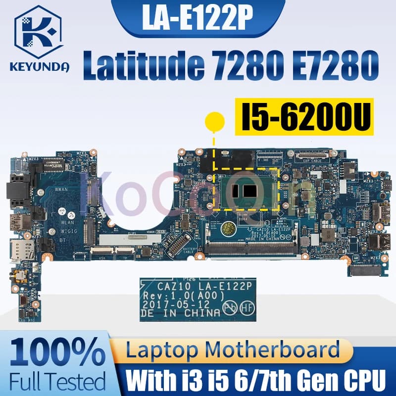 LA-E122P For Dell Latitude 7280 E7280 Laptop Motherboard i3 i5 6/7th Gen 09PJNK 0W87R5 0ND3N0 0GDK56 Notebook Mainboard Tested