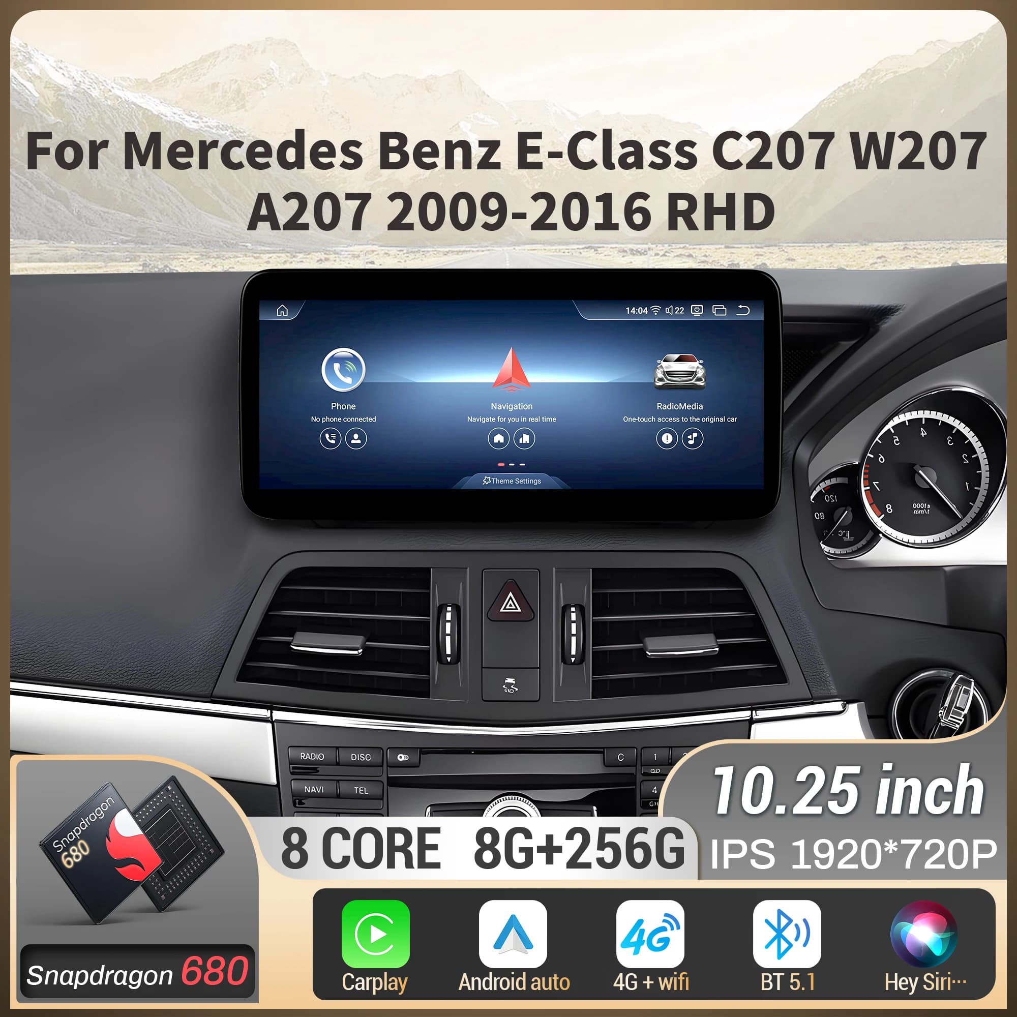 10.25 "RHD Autoradio Per Mercedes Benz Classe E C207 W207 A207 2009 2010 2011 2012-2016 Android BT Carplay Snapdragon 680 Schermo