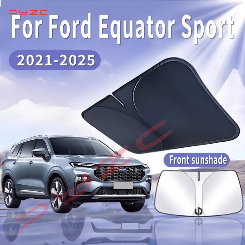 Visiera parasole per auto per Ford Equator Sport 2021 ~ 2025 2022 Parabrezza anteriore Parasole Isolamento termico Raffreddamento estivo Accessori auto