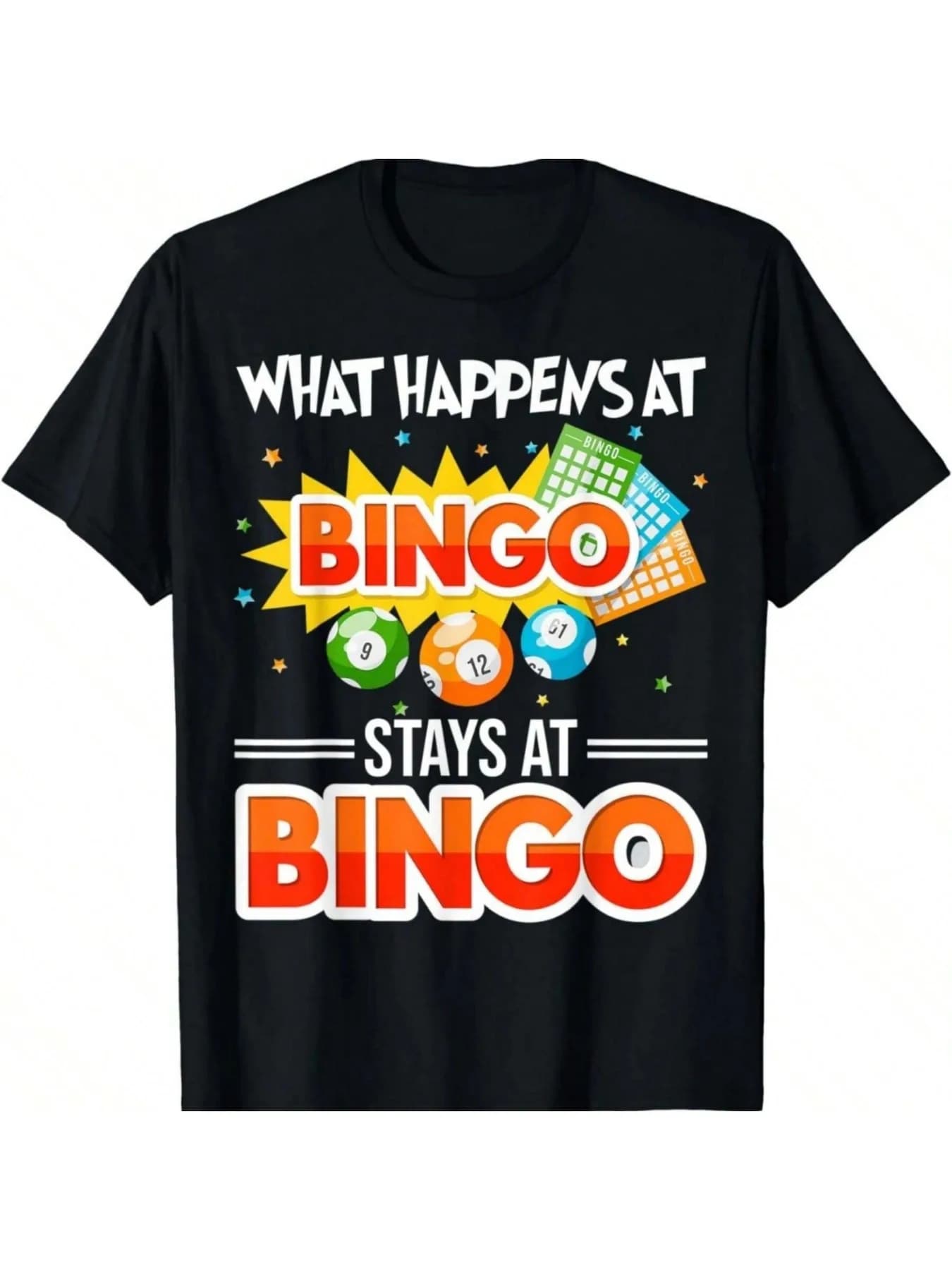 T-shirt grafica What Happens At Bingo Stays At Bingo - T-shirt casual girocollo da uomo in cotone 100%, nera con design Bingo vibrante