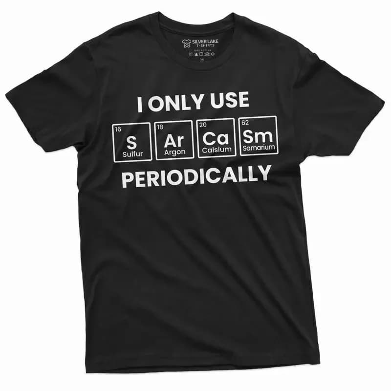 Men's Funny Sarcasm periodically T shirt Chemist Chemistry periodic table