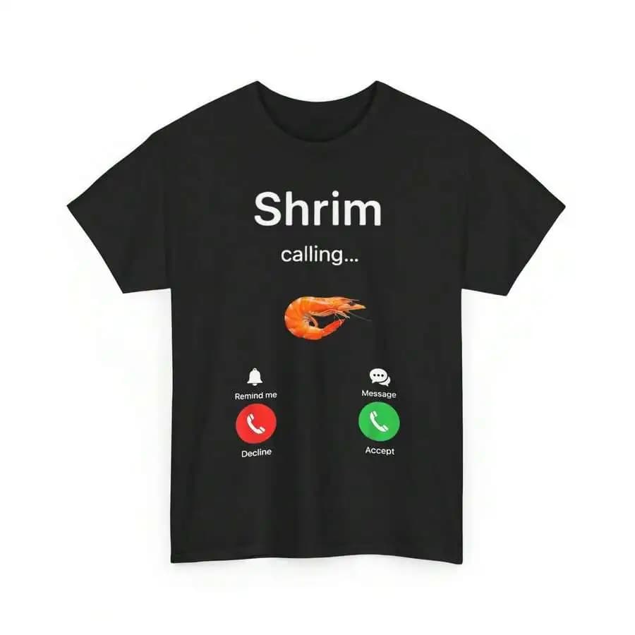 T-shirt Shrim Calling, design divertente con meme e umorismo con errori di stampa